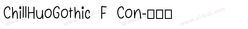 ChillHuoGothic F Con字体转换